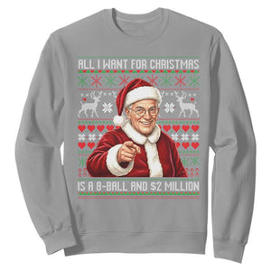 Funny Christmas Wish Billy Meme Sweatshirt A 8 Ball and 2 Million Dollars Baby Uncle Cosplay Santa TS02 Sport Gray Print Your Wear