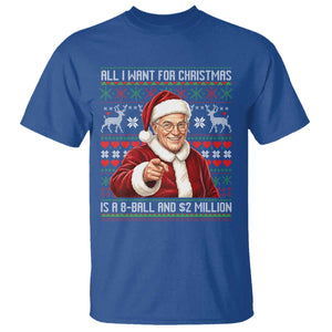 Funny Christmas Wish Billy Meme T Shirt A 8 Ball and 2 Million Dollars Baby Uncle Cosplay Santa TS02 Royal Blue Print Your Wear