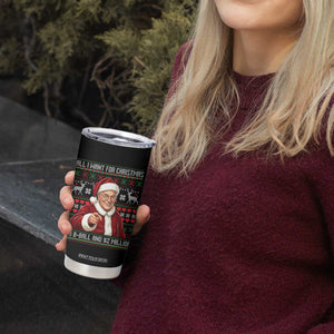 Funny Christmas Wish Billy Meme Tumbler Cup A 8 Ball and 2 Million Dollars Baby Uncle Cosplay Santa TS02 Print Your Wear