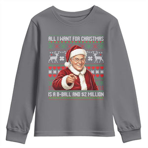 Funny Christmas Wish Billy Meme Youth Sweatshirt A 8 Ball and 2 Million Dollars Baby Uncle Cosplay Santa TS02 Charcoal Print Your Wear