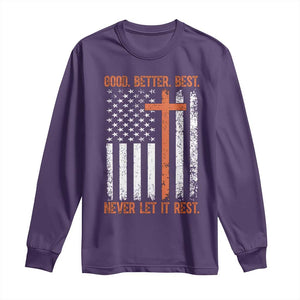 Good Better Best American Flag Long Sleeve Shirt Inspirational Motivational Christian Faith Cross TS02 Purple Print Your Wear