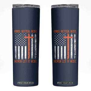 Good Better Best American Flag Skinny Tumbler Inspirational Motivational Christian Faith Cross TS02 Navy Print Your Wear
