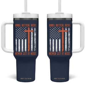 Good Better Best American Flag Tumbler With Handle Inspirational Motivational Christian Faith Cross TS02 One Size: 40 oz Navy Print Your Wear
