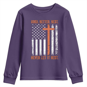 Good Better Best American Flag Youth Sweatshirt Inspirational Motivational Christian Faith Cross TS02 Purple Print Your Wear