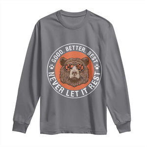 Good Better Best Retro Badge Long Sleeve Shirt Motivational CFB Never Let It Rest TS02 Charcoal Print Your Wear