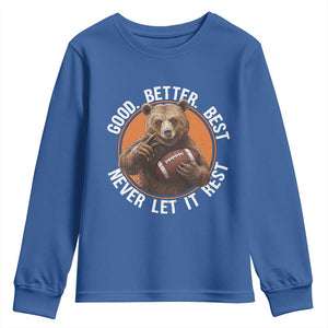 Good Better Best Retro Youth Sweatshirt Motivational CFB Never Let It Rest TS02 Royal Blue Print Your Wear
