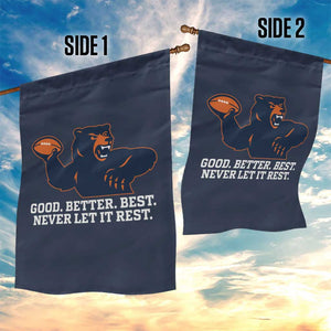 Good Better Best Motivational CFB Garden Flag Never Let It Rest TS02 Print Your Wear