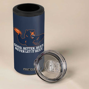 Good Better Best Motivational CFB 4 in 1 Can Cooler Tumbler Never Let It Rest TS02 Print Your Wear