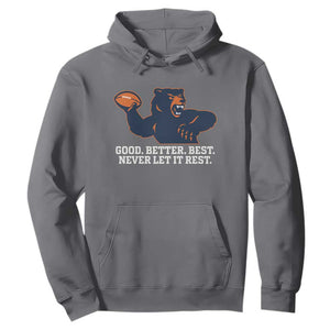 Good Better Best Motivational CFB Hoodie Never Let It Rest TS02 Charcoal Print Your Wear