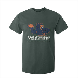 Good Better Best Motivational CFB T Shirt For Kid Never Let It Rest TS02 Dark Forest Green Print Your Wear
