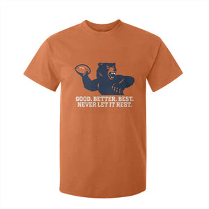 Good Better Best Motivational CFB T Shirt For Kid Never Let It Rest TS02 Orange Print Your Wear