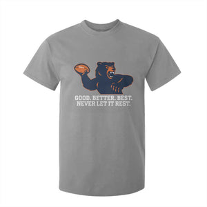 Good Better Best Motivational CFB T Shirt For Kid Never Let It Rest TS02 Sport Gray Print Your Wear