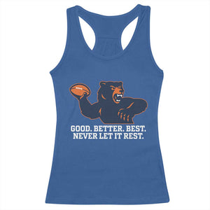Good Better Best Motivational CFB Racerback Tank Top Never Let It Rest TS02 Royal Blue Print Your Wear