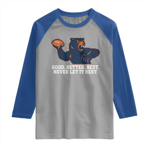 Good Better Best Motivational CFB Raglan Shirt Never Let It Rest TS02 Sport Gray Royal Print Your Wear