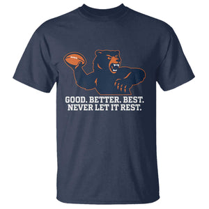 Good Better Best Motivational CFB T Shirt Never Let It Rest TS02 Navy Print Your Wear