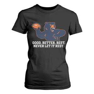 Good Better Best Motivational CFB T Shirt For Women Never Let It Rest TS02 Black Print Your Wear