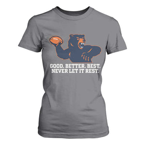 Good Better Best Motivational CFB T Shirt For Women Never Let It Rest TS02 Charcoal Print Your Wear