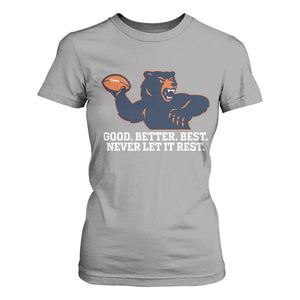 Good Better Best Motivational CFB T Shirt For Women Never Let It Rest TS02 Sport Gray Print Your Wear