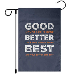 Good Better Best Never Let It Rest Motivational Garden Flag Classic Typography Graphic TS02 Navy Print Your Wear