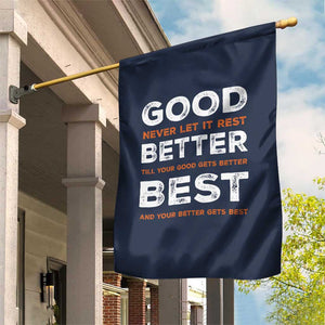 Good Better Best Never Let It Rest Motivational Garden Flag Classic Typography Graphic TS02 Print Your Wear