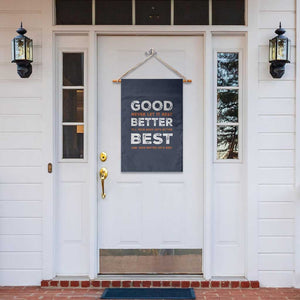 Good Better Best Never Let It Rest Motivational Garden Flag Classic Typography Graphic TS02 Print Your Wear