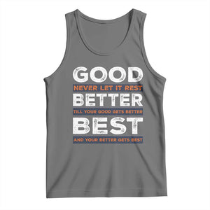 Good Better Best Never Let It Rest Motivational Tank Top Classic Typography Graphic TS02 Black Heather Print Your Wear