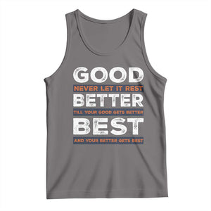 Good Better Best Never Let It Rest Motivational Tank Top Classic Typography Graphic TS02 Deep Heather Print Your Wear