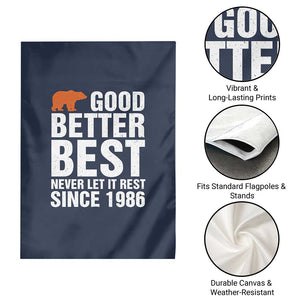 Good Better Best Since 1986 Garden Flag Never Let It Rest Motivational CFB TS02 Print Your Wear