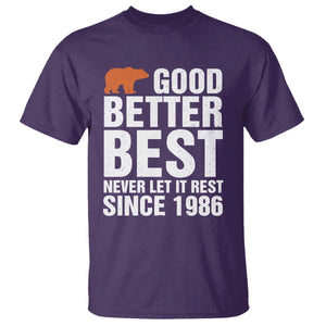 Good Better Best Since 1986 T Shirt Never Let It Rest Motivational CFB TS02 Purple Print Your Wear