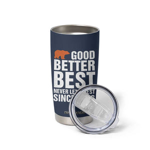 Good Better Best Since 1986 Tumbler Cup Never Let It Rest Motivational CFB TS02 Print Your Wear