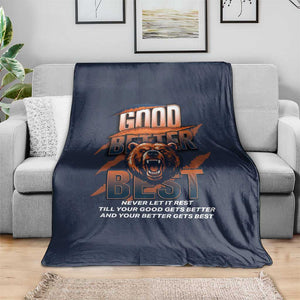 Good Better Best Motivational Fierce Graphic Throw Blanket TS02 Print Your Wear