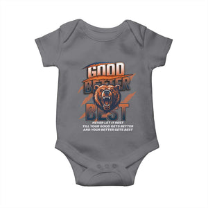 Good Better Best Motivational Fierce Graphic Baby Onesie TS02 Charcoal Print Your Wear