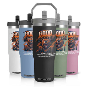Good Better Best Motivational Fierce Graphic Flip Straw Tumbler TS02 Print Your Wear