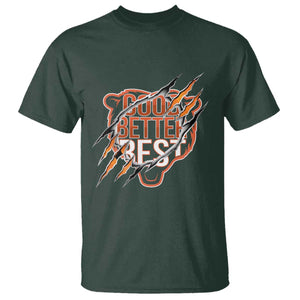 Good Better Best Graphic T Shirt Motivational Football Fans TS02 Dark Forest Green Print Your Wear