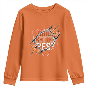 Good Better Best Graphic Youth Sweatshirt Motivational Football Fans TS02 Orange Print Your Wear