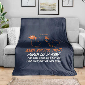 Good Better Best Throw Blanket Never Let It Rest Motivational CFB TS02 Print Your Wear