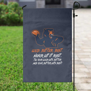 Good Better Best Garden Flag Never Let It Rest Motivational CFB TS02 Print Your Wear