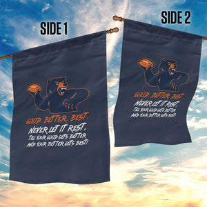 Good Better Best Garden Flag Never Let It Rest Motivational CFB TS02 Print Your Wear