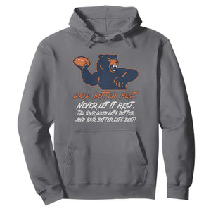 Good Better Best Hoodie Never Let It Rest Motivational CFB TS02 Charcoal Print Your Wear