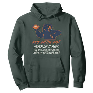 Good Better Best Hoodie Never Let It Rest Motivational CFB TS02 Dark Forest Green Print Your Wear