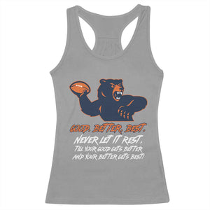 Good Better Best Racerback Tank Top Never Let It Rest Motivational CFB TS02 Sport Gray Print Your Wear