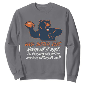 Good Better Best Muscular Bear Sweatshirt Never Let It Rest Motivational Chicago Football TS02 Charcoal Print Your Wear