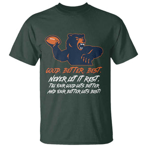 Good Better Best T Shirt Never Let It Rest Motivational CFB TS02 Dark Forest Green Print Your Wear