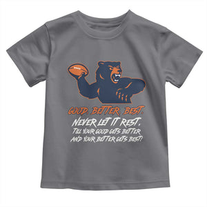 Good Better Best Toddler T Shirt Never Let It Rest Motivational CFB TS02 Charcoal Print Your Wear