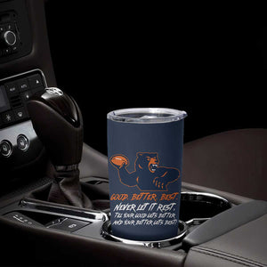 Good Better Best Tumbler Cup Never Let It Rest Motivational CFB TS02 Print Your Wear