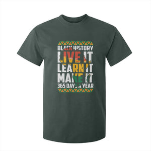 Black History Month T Shirt For Kid Live It Learn It Make It 365 Days A Year Kente TS02 Dark Forest Green Print Your Wear