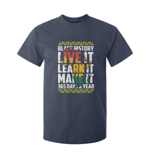 Black History Month T Shirt For Kid Live It Learn It Make It 365 Days A Year Kente TS02 Navy Print Your Wear