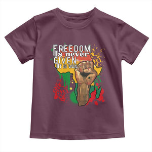 Black History Month Toddler T Shirt Freedom Is Never Given It Is Won Equal Rights Raised Fist TS02 Maroon Print Your Wear