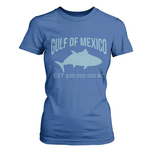 Gulf of Mexico T Shirt For Women Est 300,000,000 BC Funny Tuna TS02 Royal Blue Print Your Wear