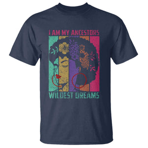 Black History Month Pride T Shirt I Am My Ancestors Wildest Dreams Woman Retro TS02 Navy Print Your Wear